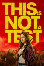 Nonton Film This Is Not a Test lk21 (2026)